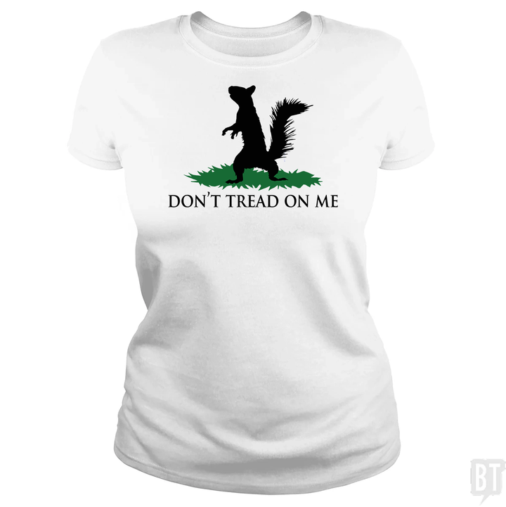 Don't Tread On Me - Squirrel