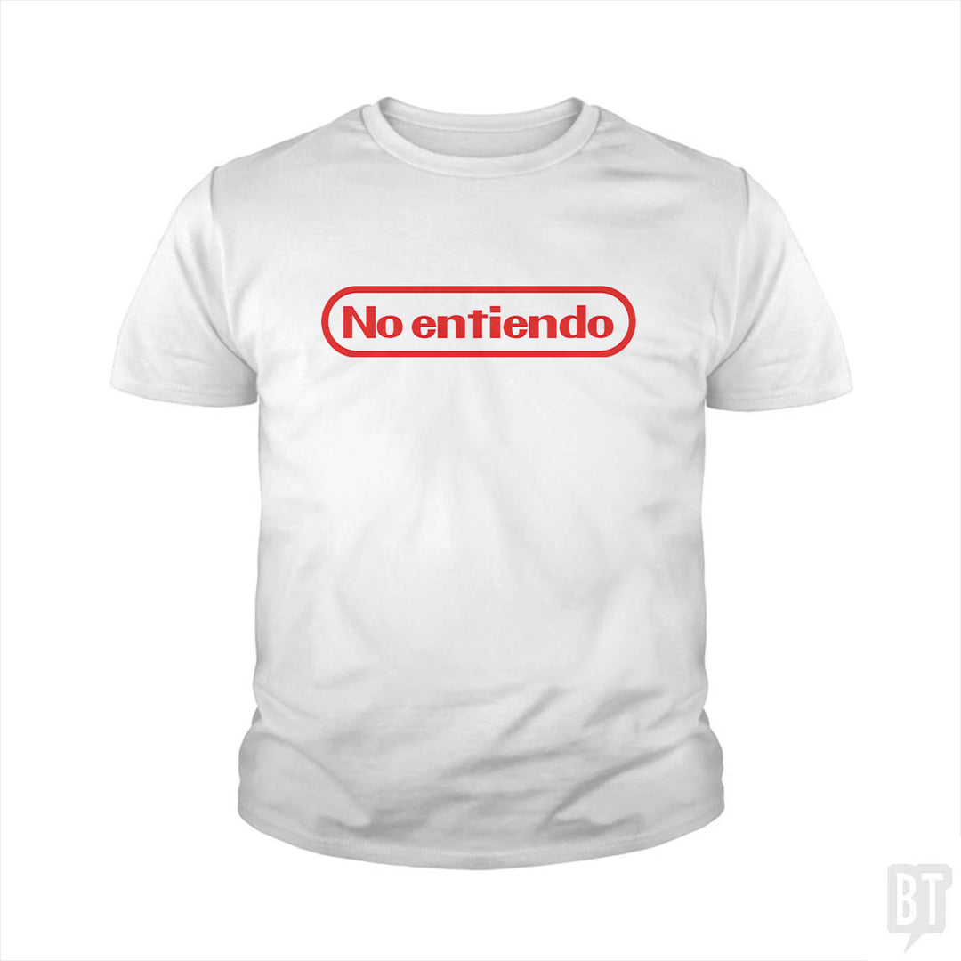 No Entiendo Kids Shirt