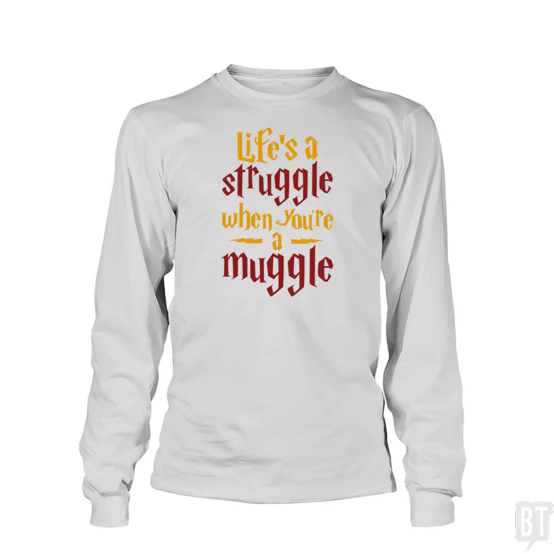 Muggle Struggle Long Sleeve