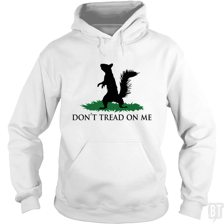 Don't Tread On Me - Squirrel Hoodie