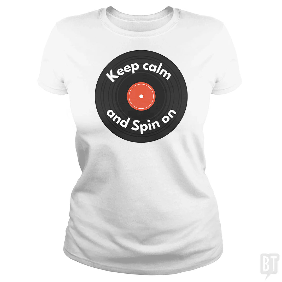 Keep Calm and Spin On