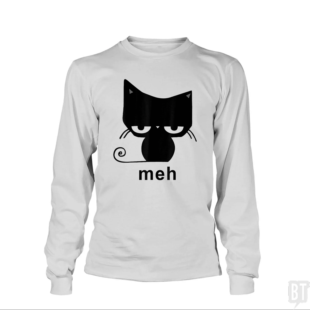 Meh Black Cat Funny  Long Sleeve