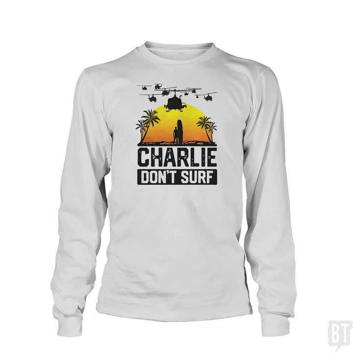 Charlie Don't Surf Long Sleeve