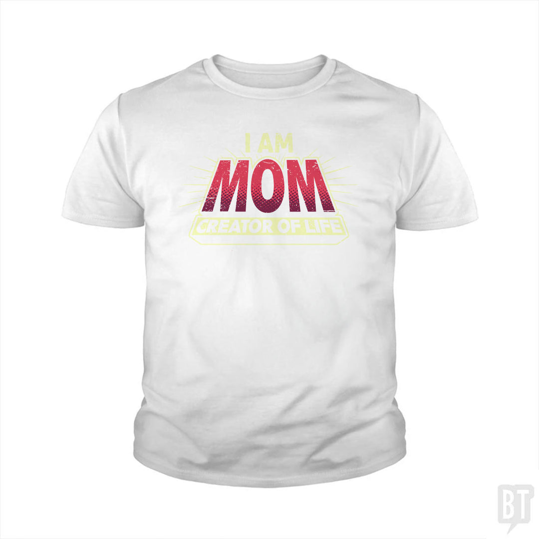 Mom-Creator of Life Kids Shirt