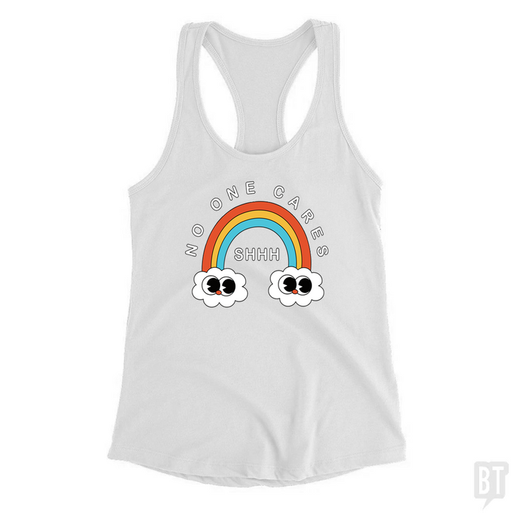 Shhh No One Cares Tank Top