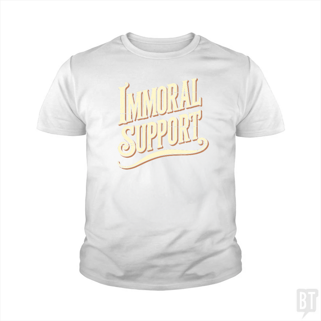 Immoral Support Kids Shirt