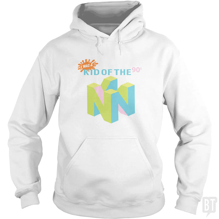I Was A Kid Of The 90s Hoodie