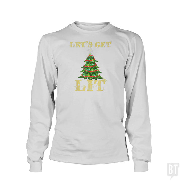 Let's Get Lit Long Sleeve