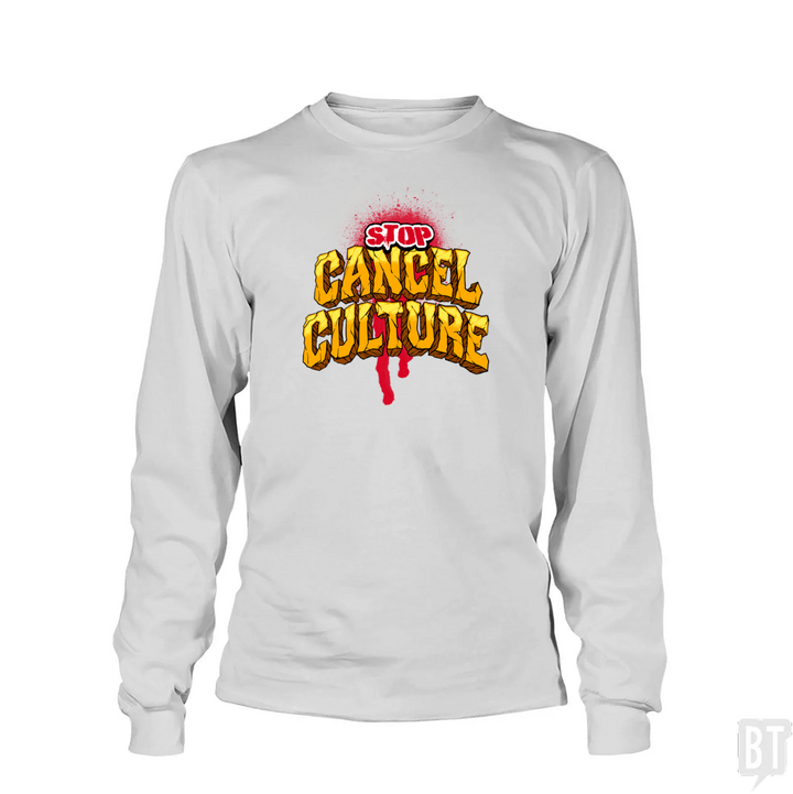 Stop Cancel Culture Long Sleeve
