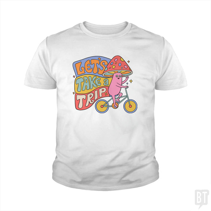 Let's Take A Trip Kids Shirt