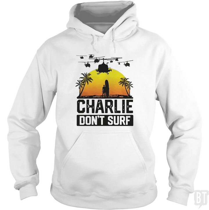 Charlie Don't Surf  Hoodie