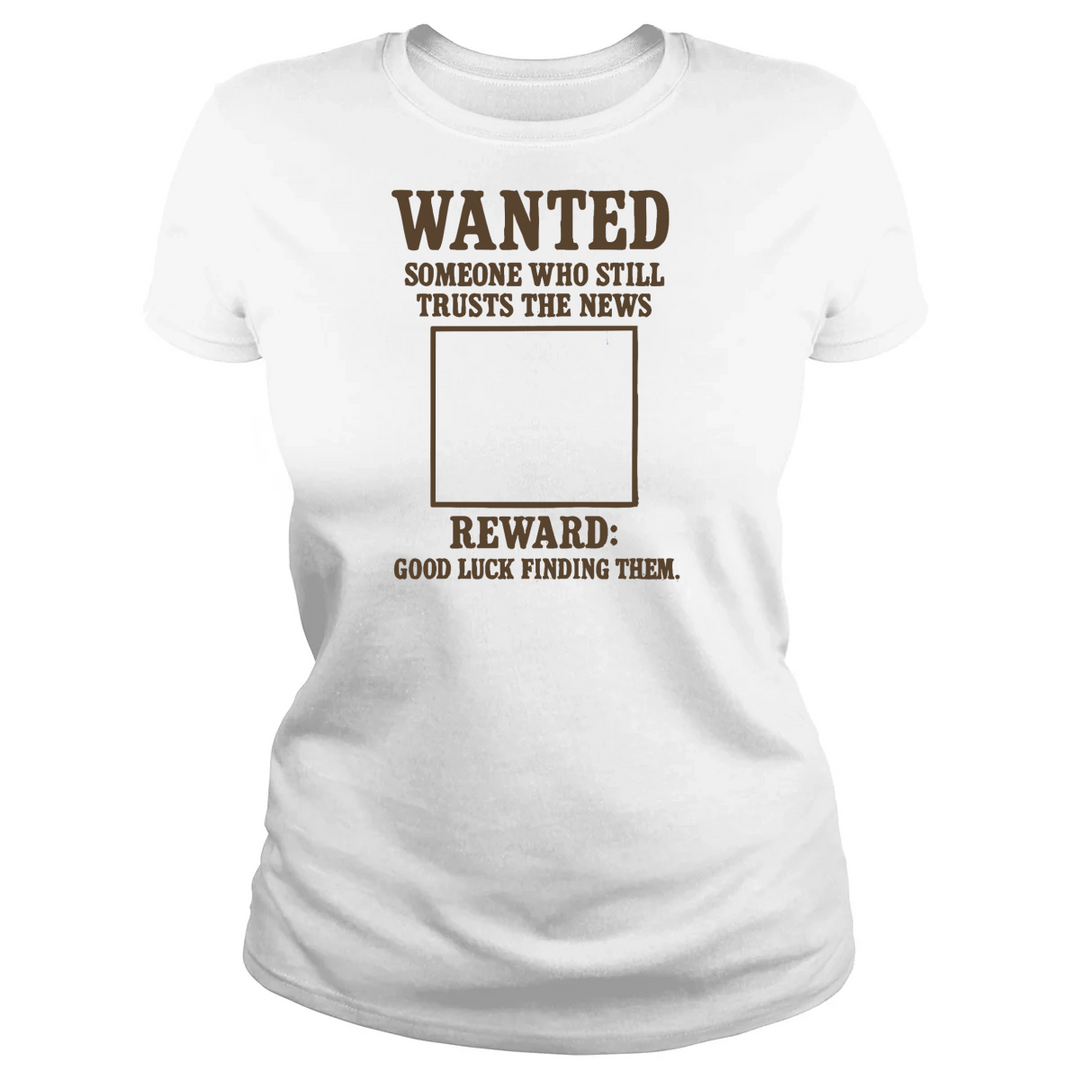 WANTED: Someone Who Still Trusts The News