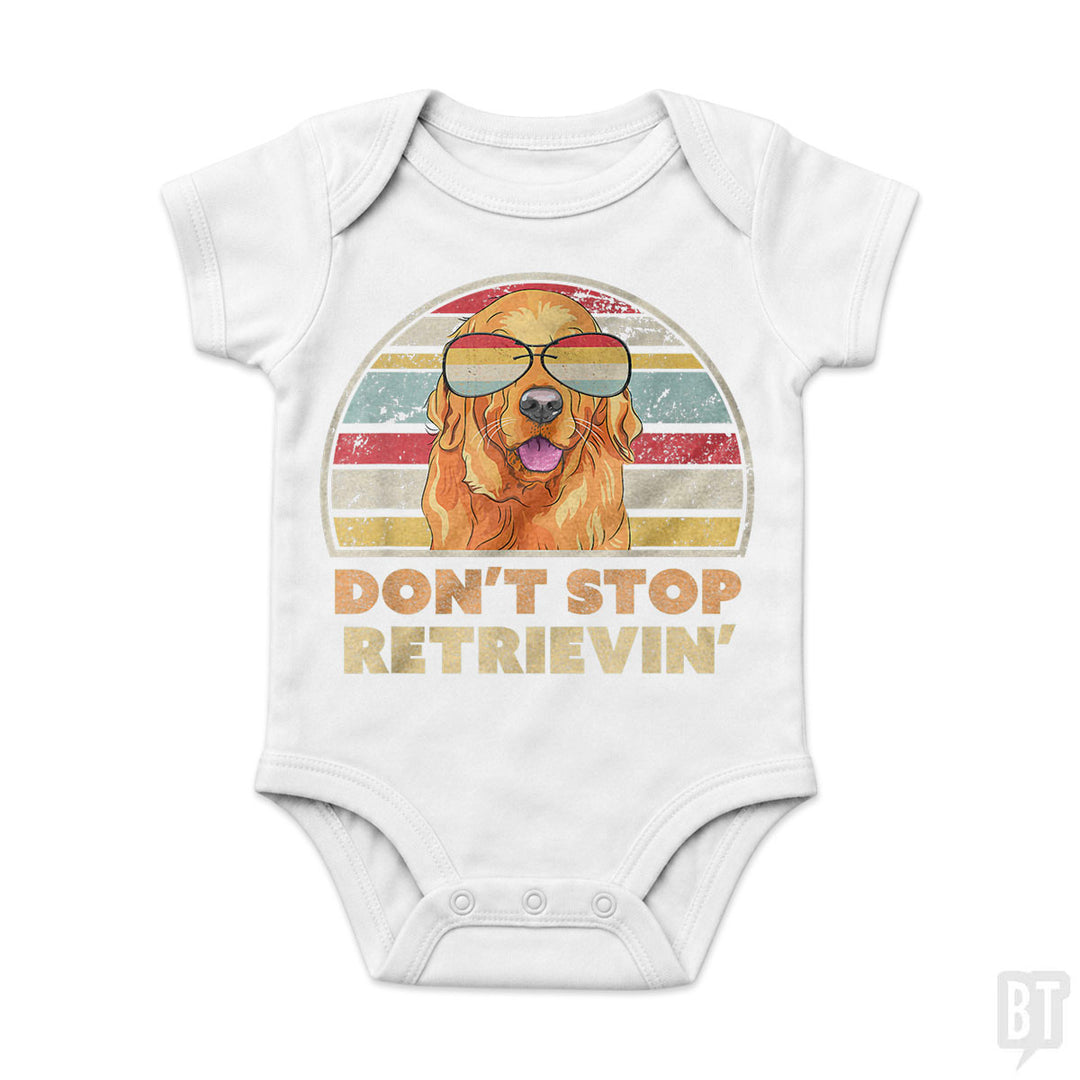Don't Stop Retrieving Baby One-Piece
