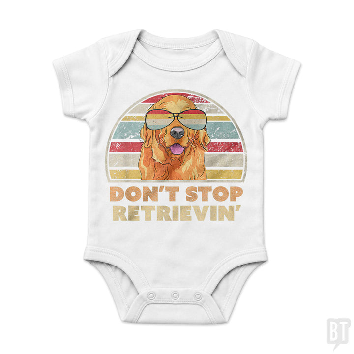 Don't Stop Retrieving Baby One-Piece