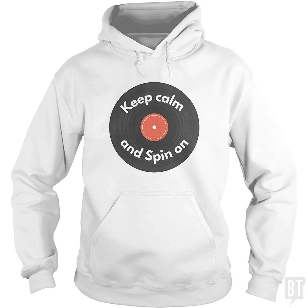 Keep Calm and Spin On Hoodie