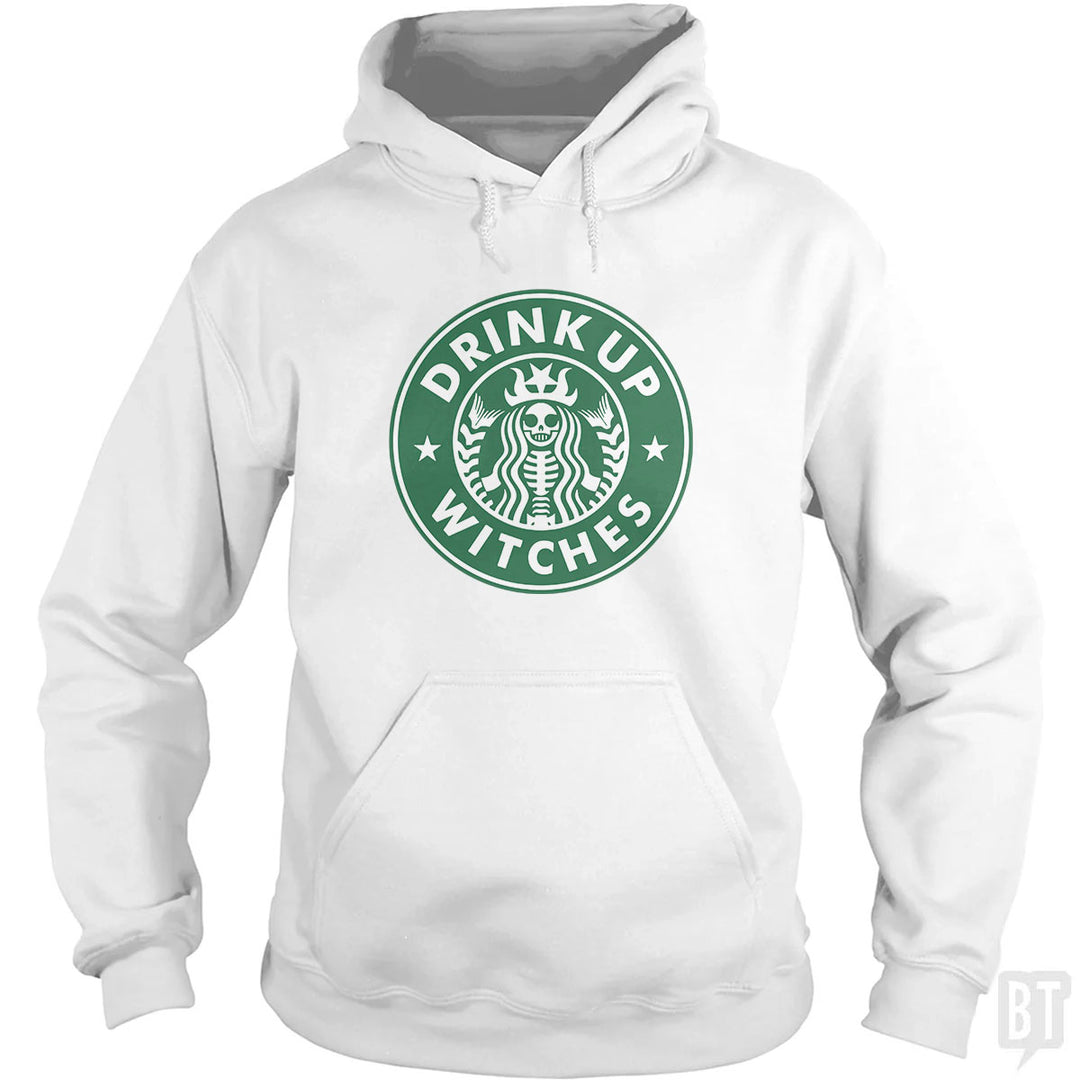 Drink Up Witches Hoodie