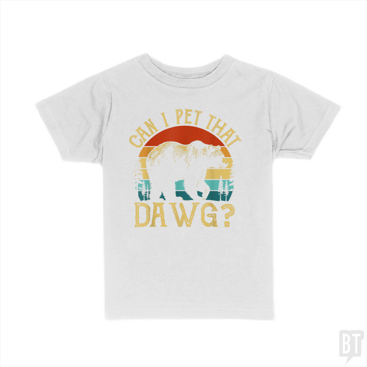 Can I Pet That Dawg Kids Shirt