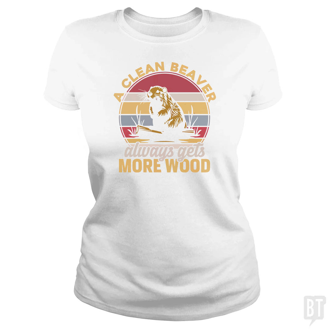 A Clean Beaver Always Gets More Wood