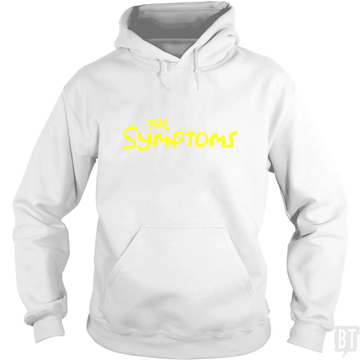 The Symptoms Hoodie