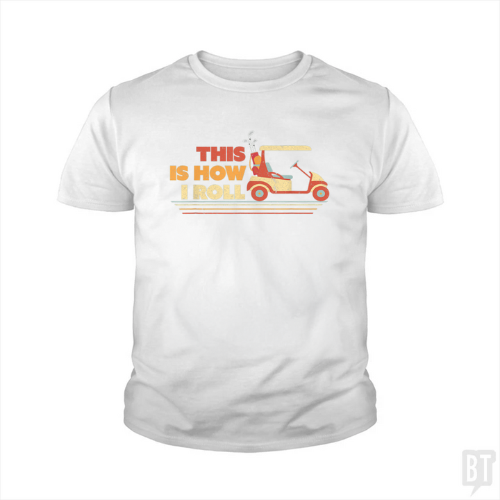 This is How I Roll Kids Shirt
