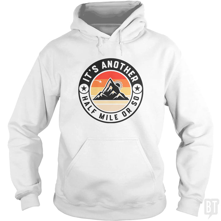 It's Another Half Mile Hoodie