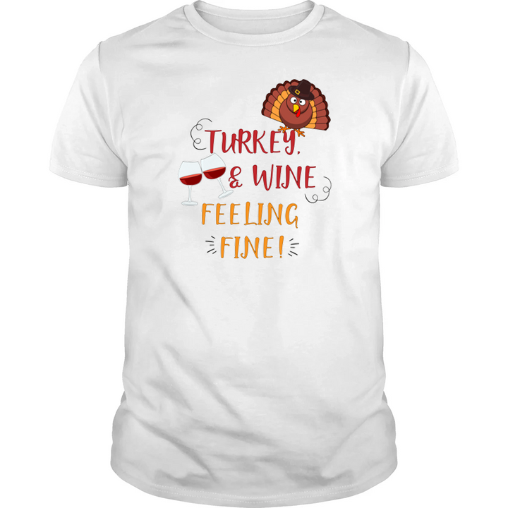 Turkey Wine and Feeling Fine