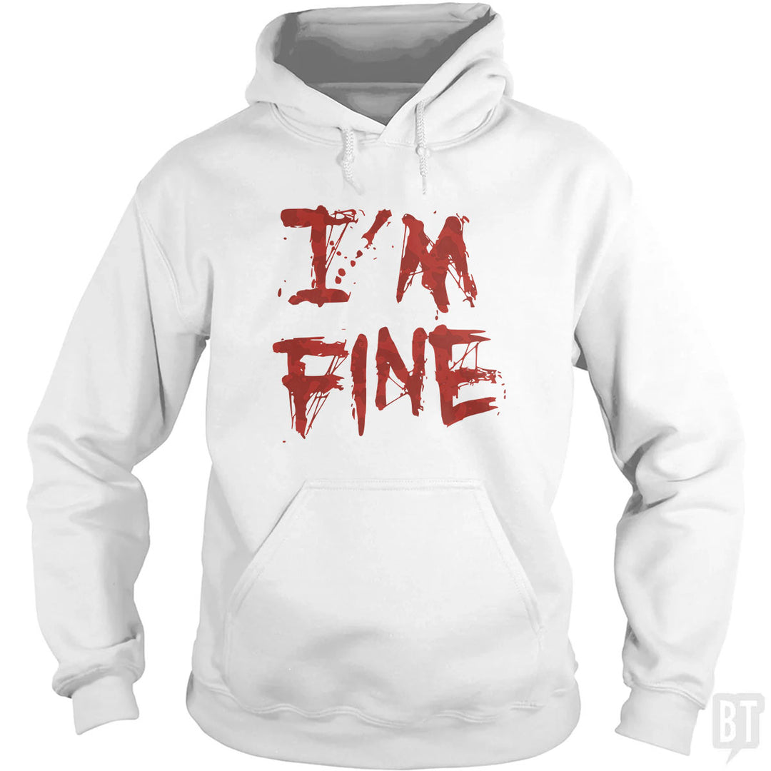 I'm Fine Hoodie