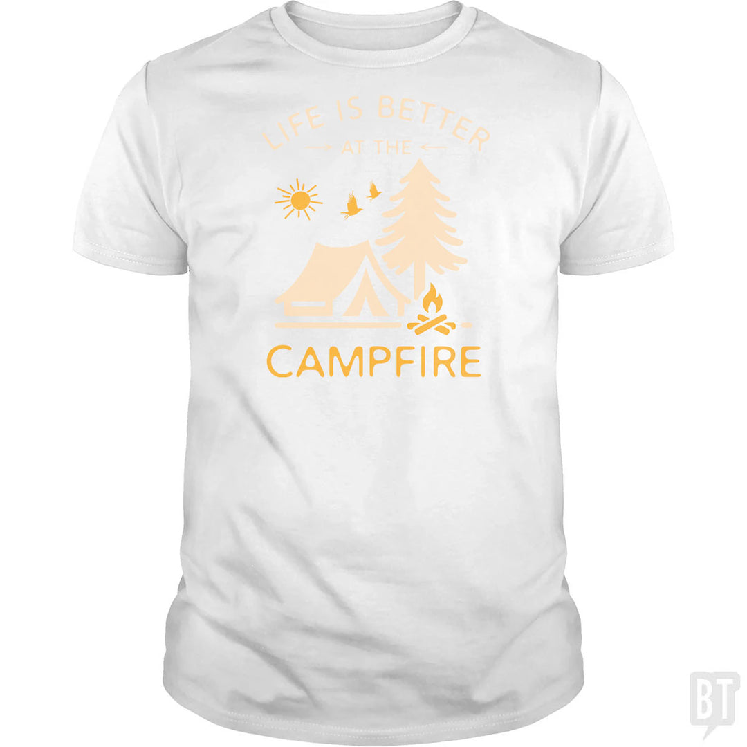 Life Is Better At The Campfire