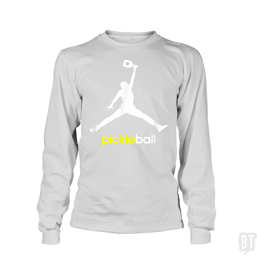Funny Pickleball Long Sleeve