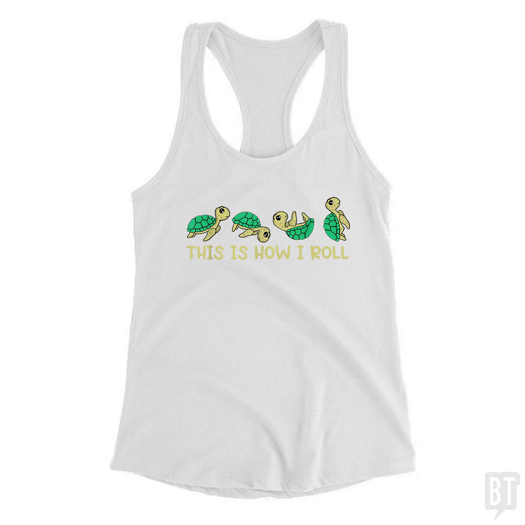 This Is How I Roll Tank Top