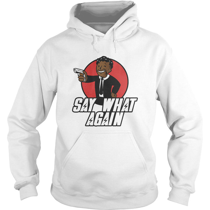 Say What Again Hoodie