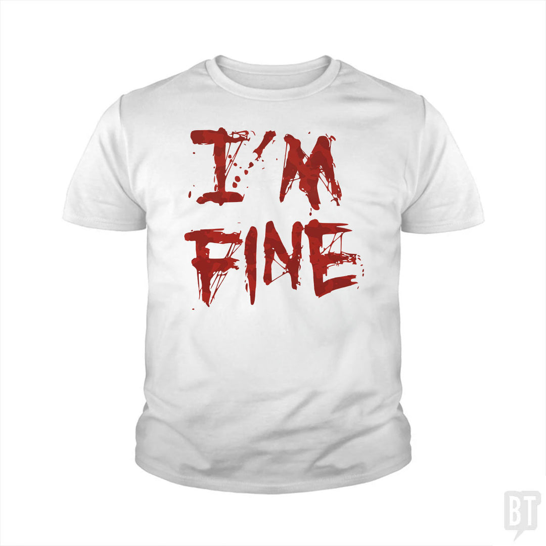 I'm Fine Kids Shirt