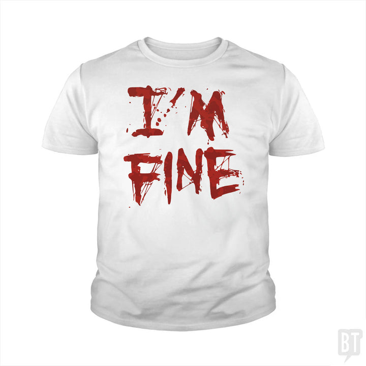 I'm Fine Kids Shirt
