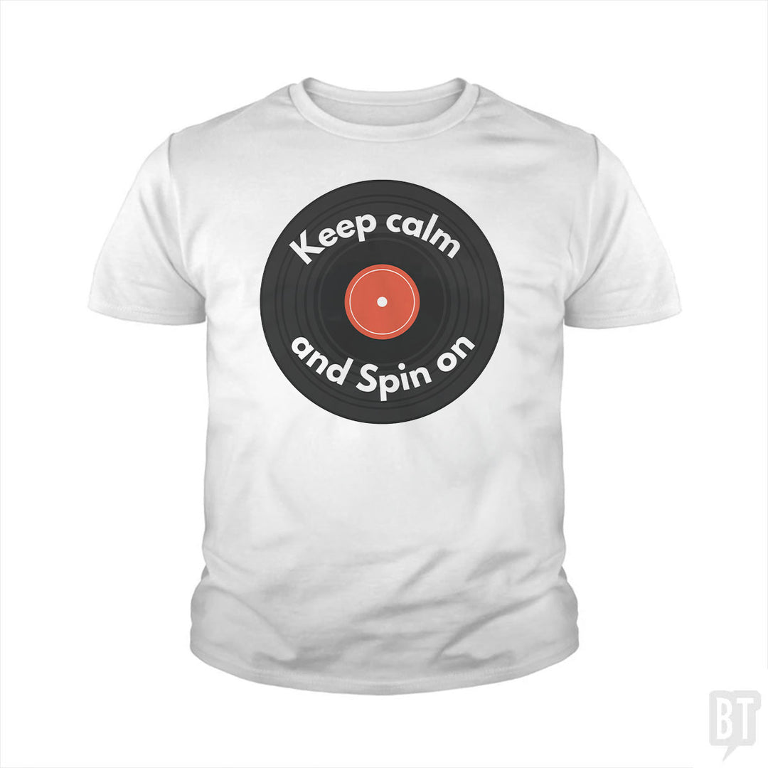 Keep Calm and Spin On Kids Shirt