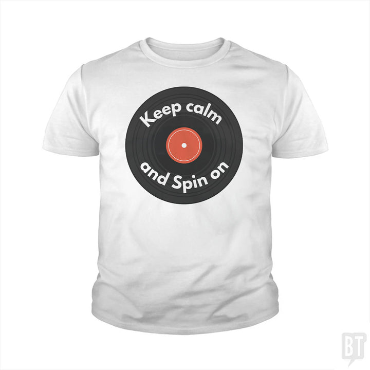 Keep Calm and Spin On Kids Shirt