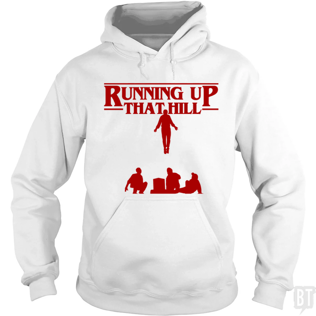 Running Up That Hill #2 Hoodie