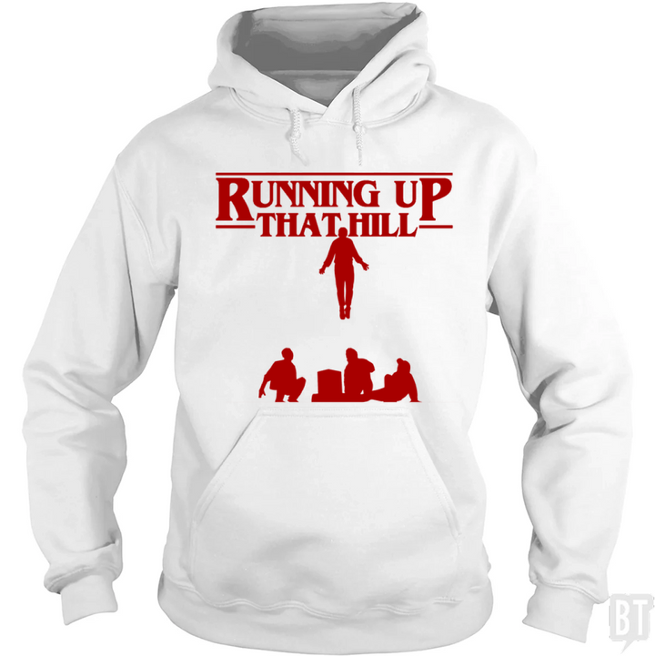 Running Up That Hill #2 Hoodie