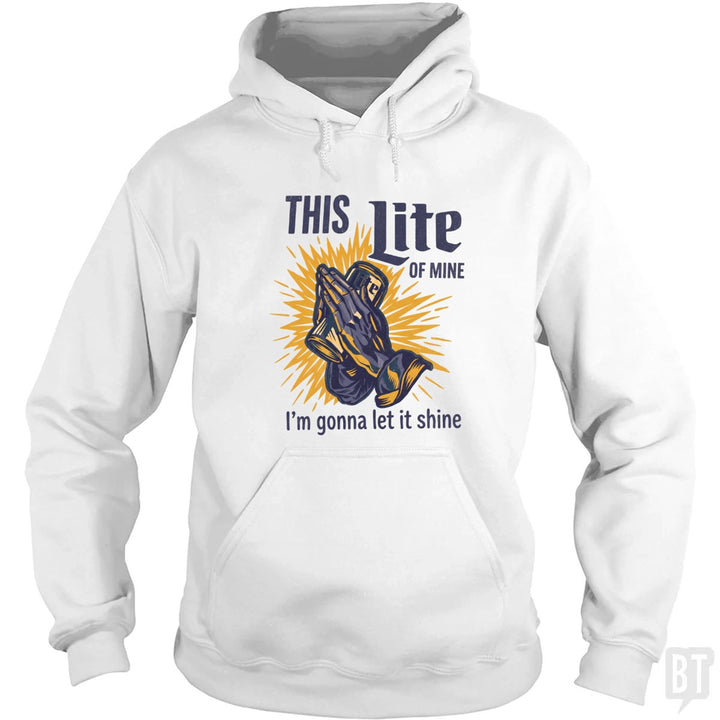 This Light Of Mine Hoodie