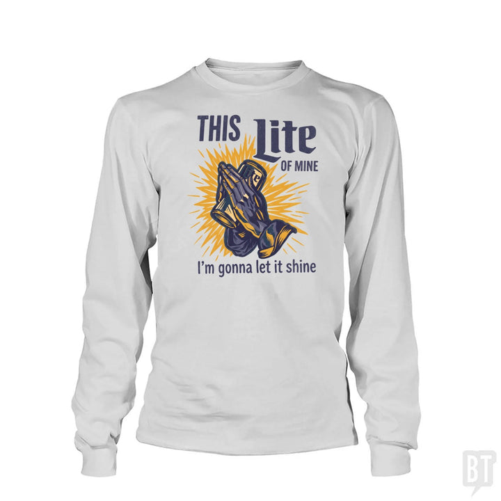 This Light Of Mine Long Sleeve