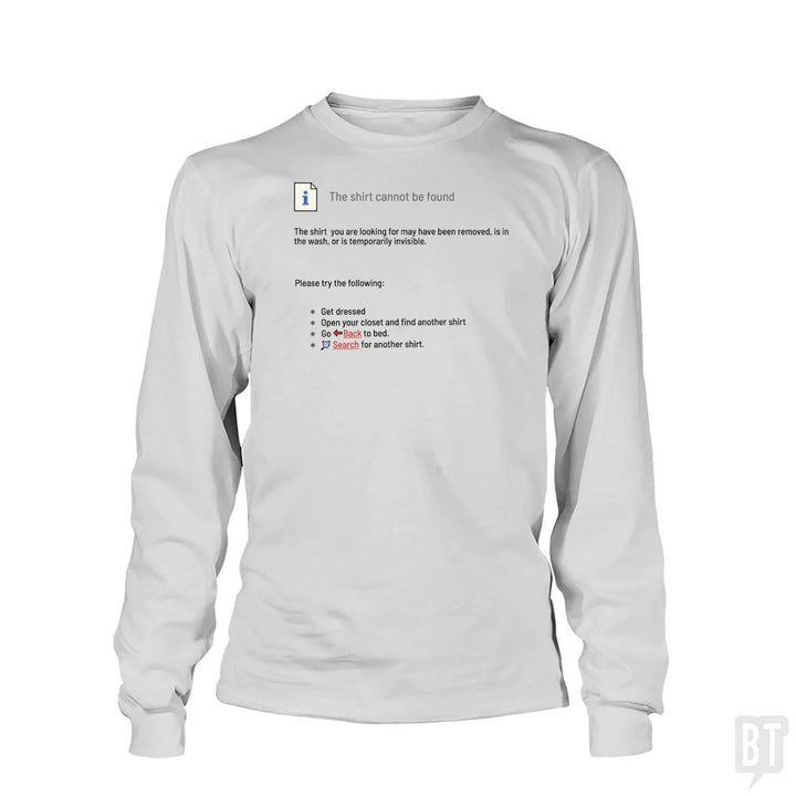 This Shirt Cannot Be Found Long Sleeve