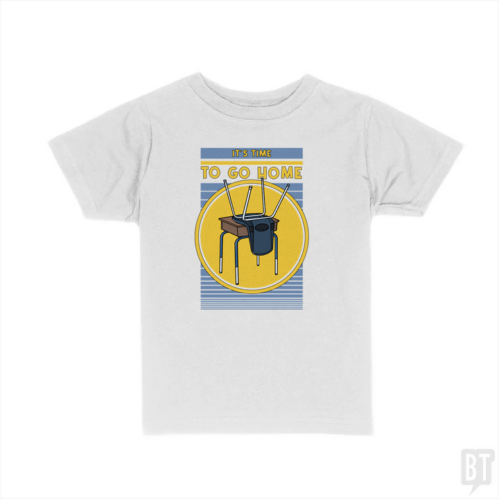 It's Time To Go Home Kids Shirt