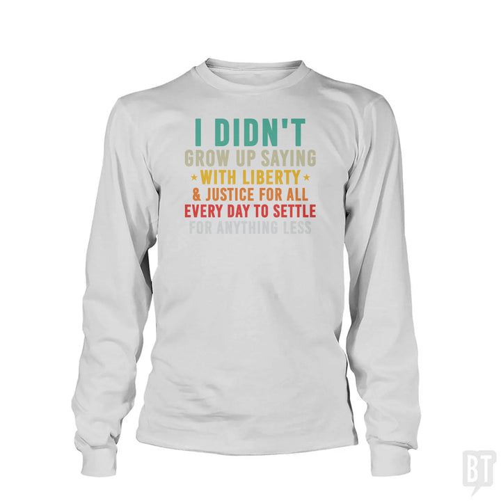 Justice For All Long Sleeve