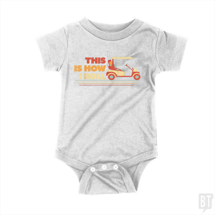 This is How I Roll Baby One-Piece