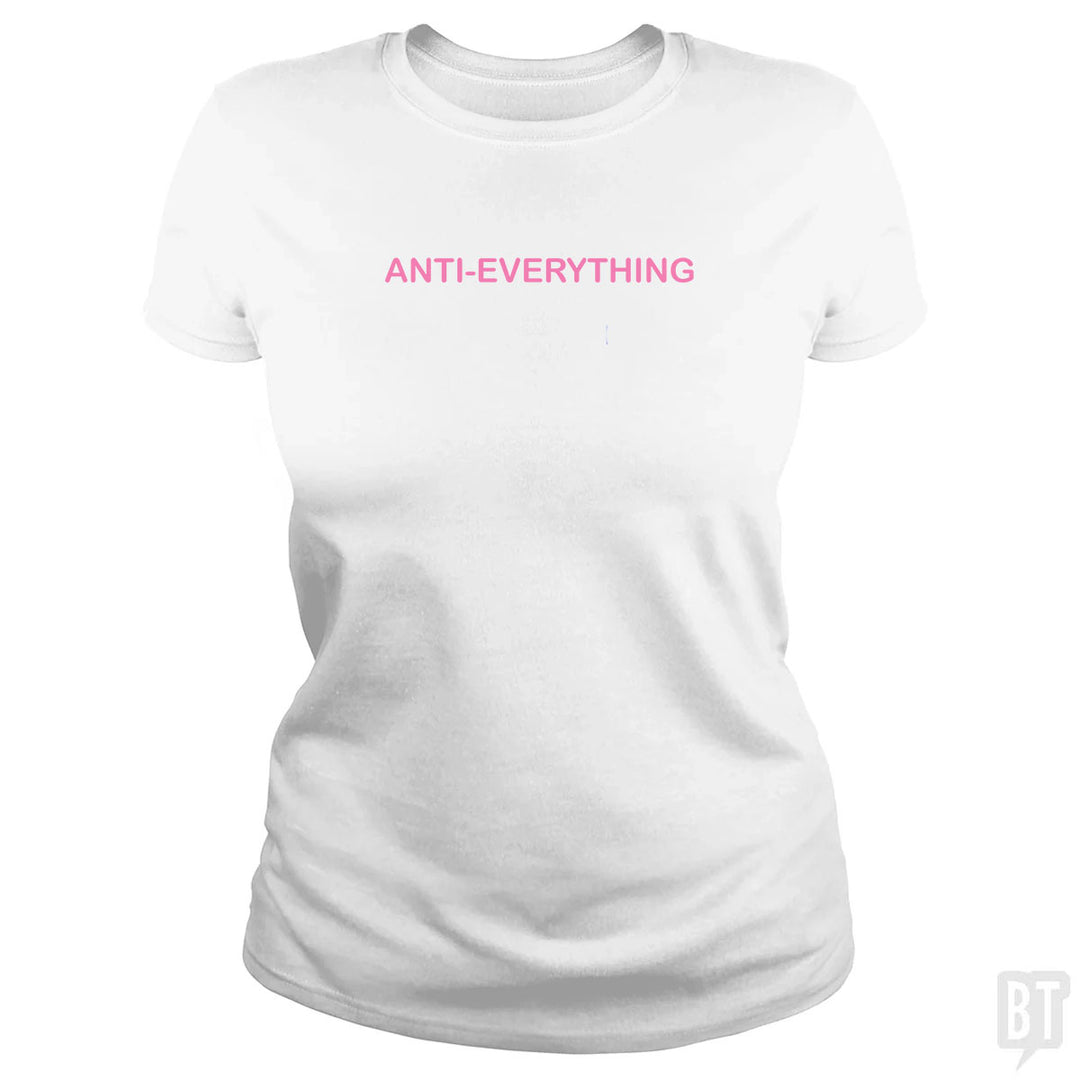 Anti Everything
