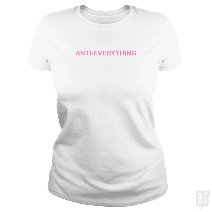 Anti Everything