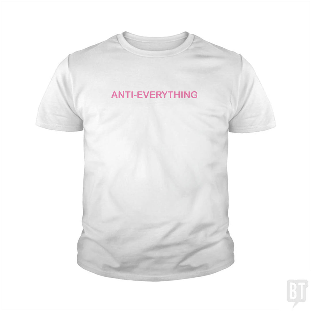 Anti Everything Kids Shirt
