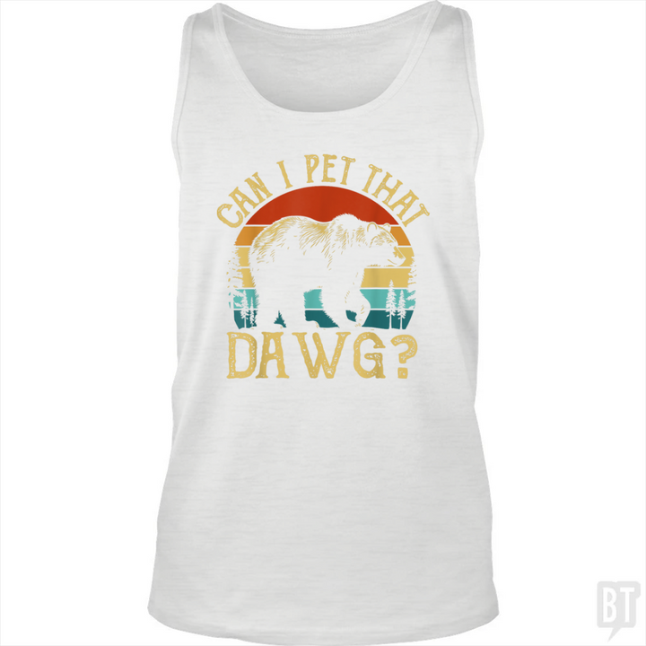 Can I Pet That Dawg Tank Top