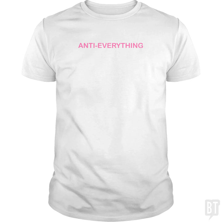 Anti Everything