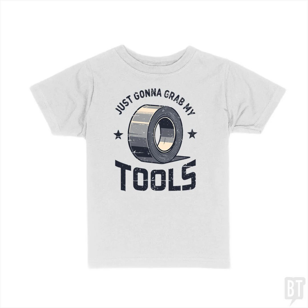 Just Gonna Grab My Tools Kids Shirt