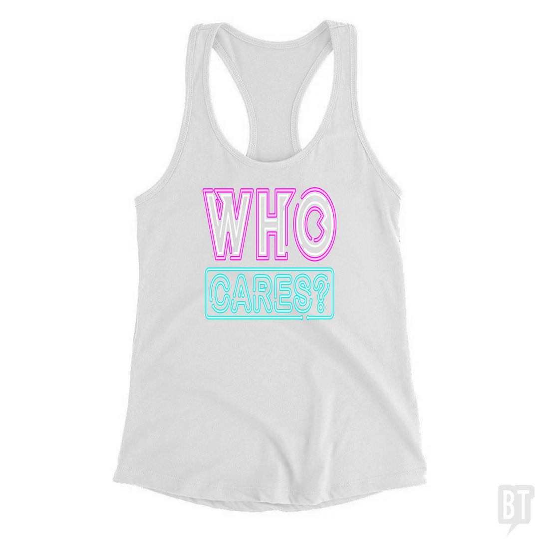 Who Cares Tank Top